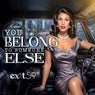 You Belong To Someone Else