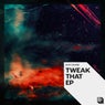 Tweak That (Extended Mix)