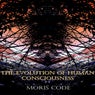 The Evolution Of Human Consciousness