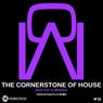 The Cornerstone of House