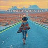 A Lonely Walk to Love