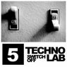 Techno Lab, Vol. 5: Switch Off