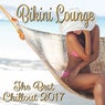 Bikini Lounge: The Best Chillout 2017