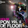 House Pon De Floor Vol. 8