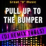 Pull up to the Bumper (DJ Remix Tools)