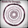 Moods For Deepers - Volume 2
