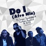 Do I (Afro Mix)