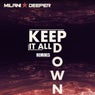 Keep It All Down (Remixes)