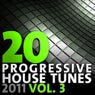 20 Progressive House Tunes 2011, Vol. 3