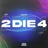 2 Die 4