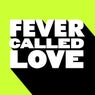 Fever Called Love