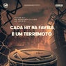 Cada Hit na Favela, É um Terremoto