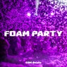 Foam Party EDM Beats