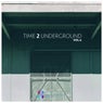 Time 2 Underground, Vol. 6