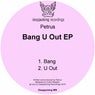 Bang U Out EP