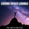 Cosmic Space Lounge (Etheral Lounge Beats from Deep Space)