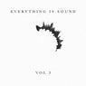 Everything Is Sound, Vol. 1