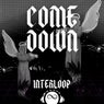 Come Down