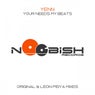 Your Needs My Beats (Leon Peiya Remix)