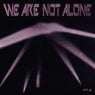 We Are Not Alone Pt. 2 (compiled by Ellen Allien)