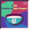 Breakfast Amongst Strangers
