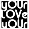 Your Love
