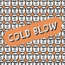Cold Blow - 5Y and Still Blowing