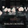 Berlin Cruising