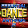 Essential Dance Anthems 2 - Top 40 Club, House & Trance Tracks