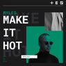 Make It Hot - Extended Mix