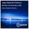 Before The Sun Will Rise (Alex Raider Remix)