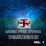 Music for Other Dimensions, Vol. 1
