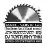 Signs of Life [Hardcore Breakbeat Remix] (Shredded by DJ TORTURHYTHM)