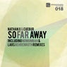 So Far Away (Incl. Lars Behrenroth & Nomumbah Remixes)