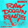 RAW DOGGIN REALITY (Extended Mix)