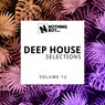 Nothing But... Deep House Selections, Vol. 12