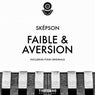 Faible & Aversion