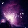 Living in a Dream