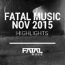 Fatal Music November 2015 Highlights