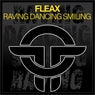 Raving Dancing Smiling