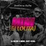 Mini (Ej Lolita) (DJ Bocian & Daniel Night Remix)