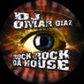 Rock Rock Da House