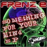 Something For Your Mind EP