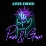 Pain & Gain