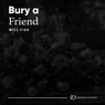 Bury a Friend