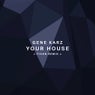 Your House