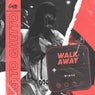 Walk Away