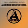 Allergic Mirror Ball