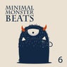 Minimal Monster Beats, Vol. 6