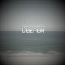 Deeper